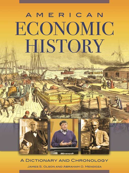 Title details for American Economic History by James S. Olson - Available